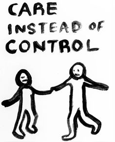 a drawing of two people holding hands with the words care instead of control