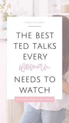 the best ted talks every woman needs to watch