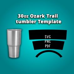 an image of a tumbler with the text 300oz ozark trail tumbler template