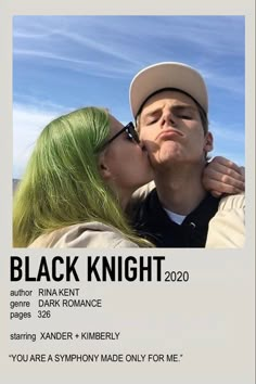 a man and woman kissing each other with the caption black knight 2020 written below