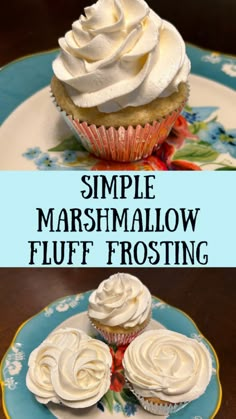 two different pictures of cupcakes with frosting on them and the words, simple marshmallow fluff frosting