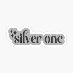 silver one sticker with stars on the bottom and black lettering that says'silver one '