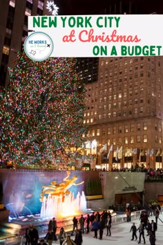 people skating on an ice rink in new york city at christmas time with the words, rockefeller center on a budget