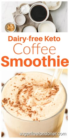 dairy - free keto coffee smoothie recipe with text overlay