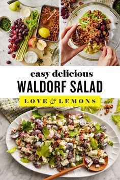 a collage of different salads with text overlay that reads easy delicious waldorf salad love lemons