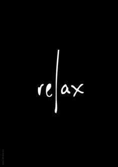 the word relax written in white ink on a black background