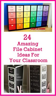 four different colored file cabinets with the words 24 amazing file cabinet ideas for your classroom