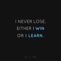 "I never lose. Either I win or I learn." Did you know your brain's supply of neurons continues to diminish as you age? But it doesn't have to. Step inside The Mind Lab™ to learn more: http://www.mindlabpro.com/ Kid Quotes, I Never Lose, Kids Quotes, Inspirational Quotes For Kids, Classroom Quotes, After Life, Attract Wealth, Quotes For Kids