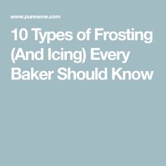 the words 10 types of frosting and icing every baker should know about them