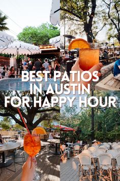 a person holding an orange drink in their hand with the words best patios in austin for happy hour