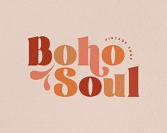 the word boho soul written in orange and red on a beige background with an abstract design