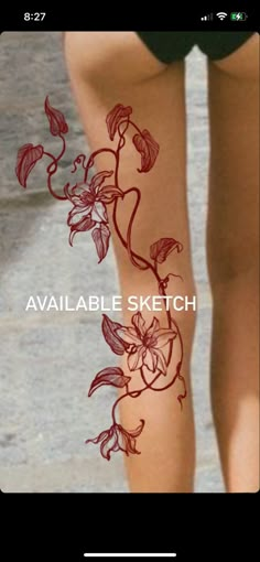 a woman's legs with flowers drawn on them and the words available sketch below