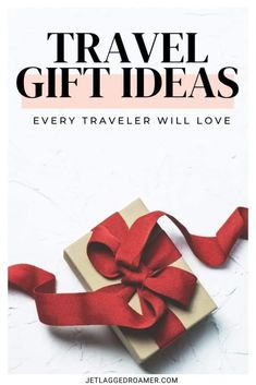 a gift box with a red ribbon on it that says travel gift ideas every traveler will love