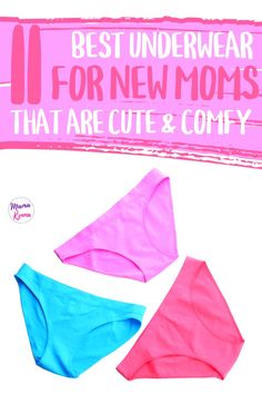 During the after birth stage you'll want to make sure that you have undies that are comfortable.  Here you'll find a list of the best after birth undies for new moms that are not only comfortable but cute too!  You can check list this list here. Postpartum, New Moms