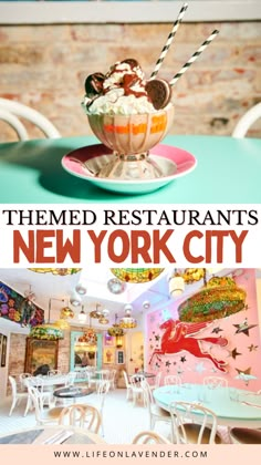 an ice cream sundae is served in a bowl on a plate with the words, themed restaurants new york city