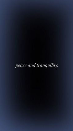 the word peace and tranquility written in white on a black background with a blue border