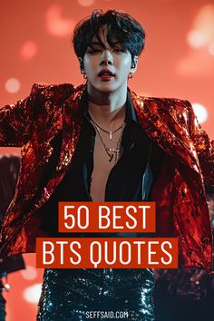 a woman in shiny clothes with the words 50 best bts quotes