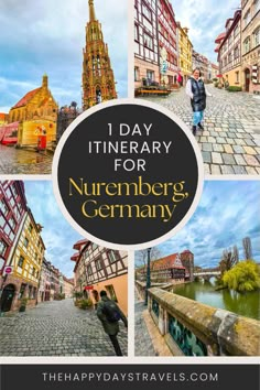 the collage of germany's historic buildings with text overlay that reads, 1 day itinerary for nurerg, germany