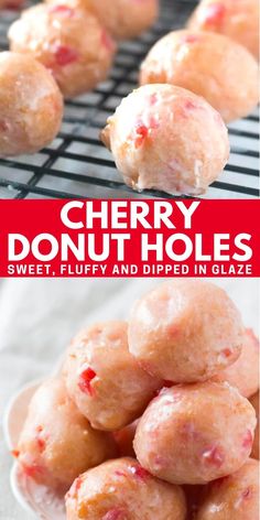 cherry donut holes on a cooling rack with text overlay that reads cherry donut holes sweet, fluffy and dipped in glaze