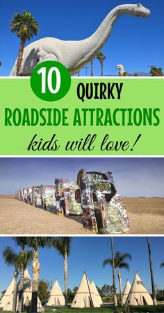 the top ten things to see and do in quirky roadside attractions kids will love