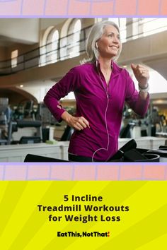 5 Incline Treadmill Workouts for Weight Loss Incline Treadmill Workout, Incline Treadmill, Treadmill Workouts, Flat Surface, Eating Well, Treadmill, Fat Loss, Get Fit