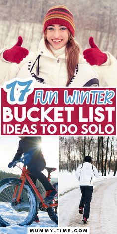 a woman riding a bike down a snow covered road with the words fun winter bucket list ideas to do solo