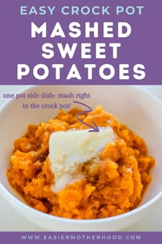 mashed sweet potatoes in a white bowl with the words easy crock pot mashed sweet potatoes