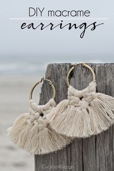 the diy macrame earrings are hanging on a wooden post with text overlay that reads diy macrame earrings