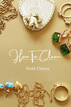 How to Clean Gold Chain: A Complete Guide for Shiny Jewelry Shiny Jewelry, Gold Chains, Gold Chain, Step By Step