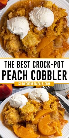 Close up of peach cobbler on a white plate with ice cream on top. Crock Pot Peach Cobbler, Quick Peach Cobbler, Crockpot Cobbler, Cake Mix Peach Cobbler, Crockpot Peach Cobbler, Peach Cobbler Dump Cake, Crockpot Dessert, Fresh Peach Cobbler, Crockpot Desserts