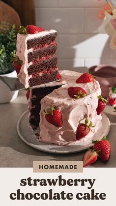 a chocolate cake with strawberries on top and the words homemade strawberry chocolate cake above it