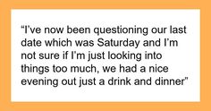 an orange background with the words i've now been questioning our last date which was saturday and i'm not sure if i'm just looking into things too much,