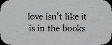 the words love isn't like it is in the books on a white background