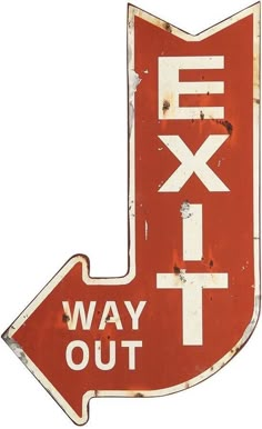 a red and white sign that says exit way out on it's left side