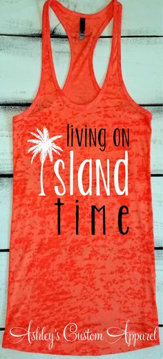 Island Time Shirt Beach Vacation Top Living on Island Time Tank Swimsuit Cover Up Cruise Shirts Beach Tanks Summer Tank Tops Vacation Shirts Made with a solid print. Additional listings available with a glitter print. Please see additional photos for product measurements. This is a Next Level Burnout Razorback tank top. It is a high quality light airy tank top that will not disappoint. The burnout tanks generally fit true to size (women's sizing). If you are between sizes or prefer a looser fit Summer Sleeveless T-shirt For Vacation, Sleeveless Summer Vacation T-shirt, Sleeveless Letter Print T-shirt For Beach, Sleeveless Beach T-shirt For Summer, Sleeveless Summer T-shirt For Vacation, Summer Short Sleeve Tank Top For Beach, Sleeveless Summer Holiday Tops, Sleeveless Tops For Summer Holiday, Orange Tropical Top For Beach Season