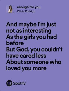 enough for you - olivia rodrigo Enough For You Quotes Olivia Rodrigo, My Love Lyrics, Quotes Pink, Relatable Lyrics