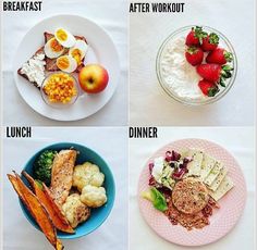 four plates with different foods on them and the words breakfast, after workout, lunch dinner