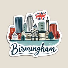 a sticker with the words birmingham in front of a cityscape and trees