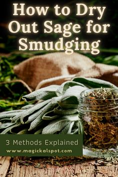 how to dry out sage for smudges in a jar on a wooden table