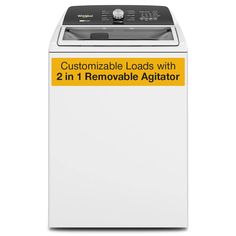 a washing machine with the words customize loads with 2 in 1 removable agitator