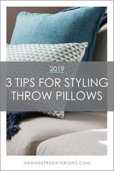 pillows with the title 3 tips for styling throw pillows