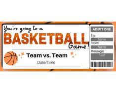 an orange basketball ticket with the words you're going to a basketball game