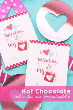 valentine's day printables for hot chocolate