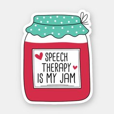 Speech Therapy Is My Jam, Cute Speech Therapy, Speech Language Pathology SLP Gifts Speech Therapy Stickers, Slp Posters, Slp Stickers, Slp Gifts, Speech Therapy Gifts, Therapist Quotes, Speech Therapist Gift, Funny Speeches, Speech Teacher