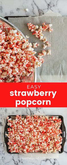 an easy strawberry popcorn recipe that's ready to be eaten and served in the oven