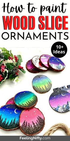 how to paint wood slice ornaments for christmas