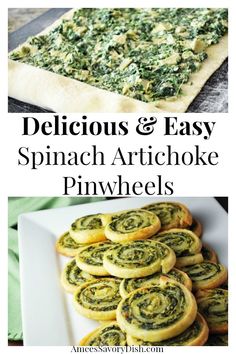 spinach artichoke pinwheels on a white plate with the words delicious and easy spinach artichoke pinwheels