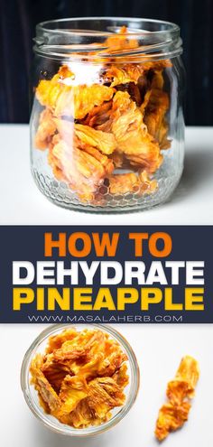 how to dehydraate pineapple in a glass jar with text overlay