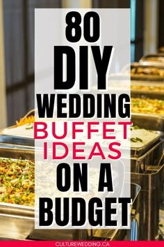 the words 80 diy wedding buffet ideas on a budget