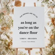 a sign that says, the drums are on us as long as you're on the dance floor